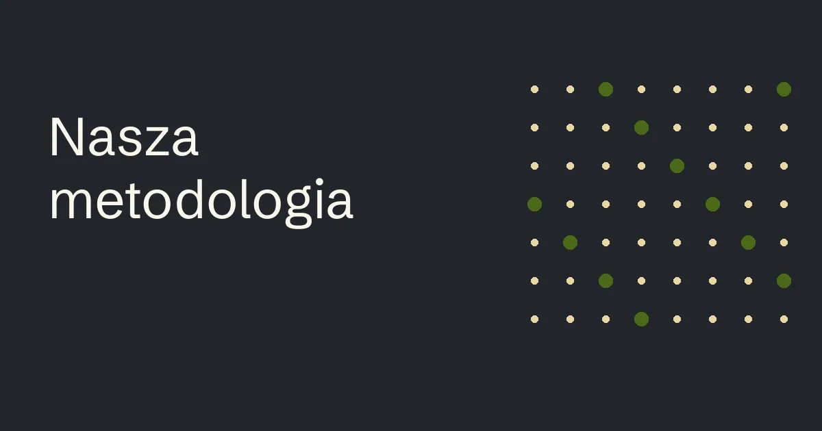 Nasza metodologia